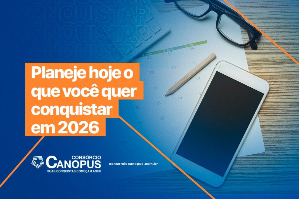 Planeje hoje o que você quer conquistar em 2026