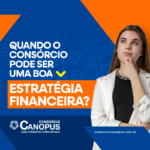 Consórcio como estratégia financeira