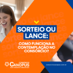 Sorteio ou lance no consórcio: como funciona a contemplação